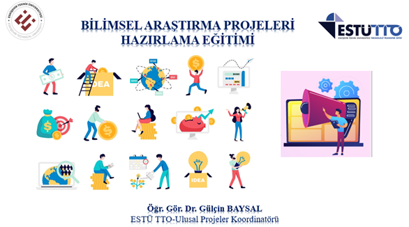 "Bilimsel Araştırma Projeleri Hazırlama Eğitimi" Etkinliği Gerçekleştirildi.