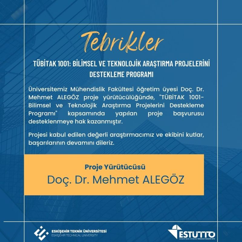 Araştırmacımız TÜBİTAK Tarafından Desteklenmeye Hak Kazandı
