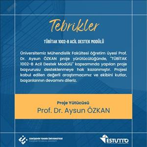 Araştırmacımız TÜBİTAK Tarafından Desteklenmeye Hak Kazandı